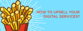 How to upsell your digital services?